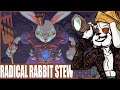 The Rabbit Queen Falls! - Let's Play Radical Rabbit Stew Part 7 FINALE!