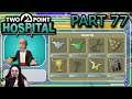 TheDakalen plays: Two point Hospital, Part 77
