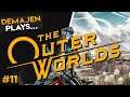 11 - Demajen plays... | The Outer Worlds