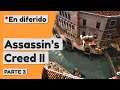 Assassins Creed II - Cap. 3 - El pantallazo azul (En diferido)