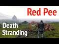 Cool Stuff in Death Stranding (Red Pee)