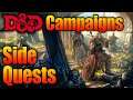 D&D Side Quests Game Makers or Breakers