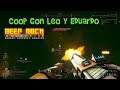 DEEP ROCK GALACTIC Coop Con Leo y Eduardo