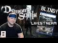Demon's Souls (PS5) | Blind | LIVE! - Part 8