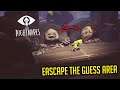 Escaping The Guess Area Guide | LITTLE NIGHTMARES