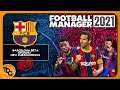 FM21 Beta Barcelona - Getting Started - Football Manager 2021