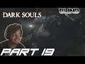 KNIGHT ARTORIAS | Dark Souls Remastered [BLIND] Walkthrough/ Gameplay - Part 19