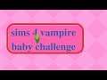 lets play 100 vampire baby challenge  mastered imagination