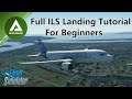 Microsoft Flight Simulator 2020 - A320neo - Full ILS Landing Tutorial For Beginners