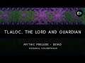 Mythic Prelude Demo: Tlaloc, the Lord and Guardian [Original]