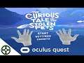 [Oculus Quest] Hand Tracking Gameplay | Curious Tales of Stolen Pets