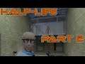 OH YEAH THOSE THINGS!: Let's Play Half-Life Part 2