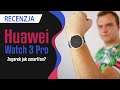 Test Huawei Watch 3 Pro po dwóch miesiącach!