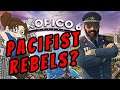Tropico 6 - Pacifist...rebels? - Ep 1