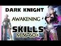 2019 AWAKENING Skill Guide for Dark Knight 56-60+ on Xbox and PC | DK BDO BDX Black Desert