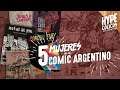 5 mujeres en el Comic Argentino - Hypecólicos!