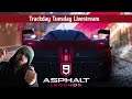 Asphalt 9 Legends : Trackday Tuesday (Livestream)