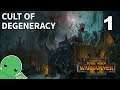 Cult of Degeneracy - Part 1 - Total War: Warhammer 2