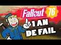 Fallout 76 - 1 AN DE FAIL