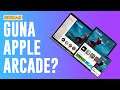 Guna Tak Apple Arcade? | Borak Aksiz