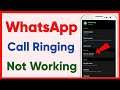 How To Fix WhatsApp Call Not Ringing On Android (2022)