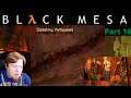 Leave My Vortigants Alone | Black Mesa | Interloper | Part 16