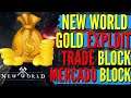 NEW WORLD - GOLD EXPLOIT! MERCADO TRANCADO