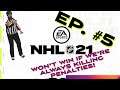 NHL 21 Franchise: Taking Way Too Many Penalties!