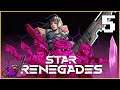 Planet 3 | Star Renegades | Part 5