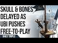 Skull & Bones Delayed YET AGAIN | Modders Win Against Take-Two | Nintendo Charges for Calculator App