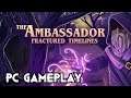 The Ambassador: Fractured Timelines Gameplay PC 1080p