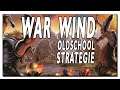 War Wind | Old School Strategie | Eine Kindheitserinnerung