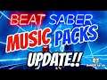 BEAT SABER MUSIC PACKS ARE COMING!!