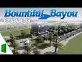Bountiful Bayou | Ep 13 | Suburban Sprawl | Let's Play Cities: Skylines | All DLC | Modded