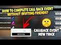 CALL BACK EVENT NEW TRICK | CALLBACK EVENT COMPLETE KARE BINA INVITE KARE | DIWALI CALLBACK EVENT