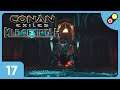 Conan Exiles : Isle of Siptah #17 On entre dans l'asile des étrangers ! [FR]
