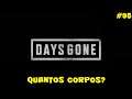 Days Gone - Quantos Corpos? - 95