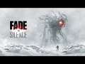 Fade to Silence Review