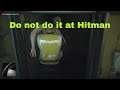 Hitman 2 - how not to play Hitman