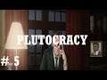 Let's Play: Plutocracy Part 5: "It's My Company Now"
