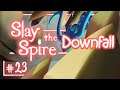 Let's Play Slay the Spire Downfall: Going Ballistic w/ Dead Branch - Episode 23