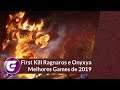 Melhores Jogos de 2019 - First Kill Rag e Onyxia - Bots em FF e Mais