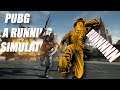 PUBG - A Running Simulator ??