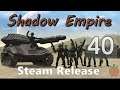 Shadow Empire | Steam Release - 40 - Salzburg