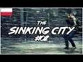The Sinking City gameplay PL 🌧️ 02 🌧️ Zagubieni na morzu 🌧️ po polsku
