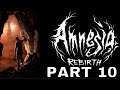 AMNESIA REBIRTH Gameplay Playthrough Part 10 - LOWER FACTORY
