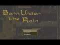 Born Under the Rain:  Part 07 (Hard)
