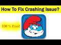 How To Fix "Smurfs Village" App Keeps Crashing Problem Android & Ios- Smurfs Village App Crash Issue