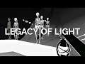 LEGACY OF LIGHT - YOU WILL HAVE TO GATHER ALL YOUR COURAGE TO FULFILL YOUR DUTY.