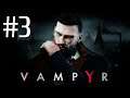 NEHÉZ A JÓ VÁMPÍROK SORSA - Vampyr #3 - PS4 - 2020. 10. 24.